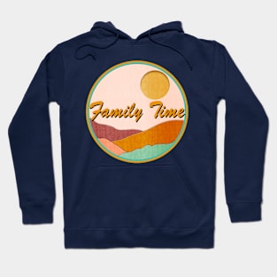 Family Time Hoodie